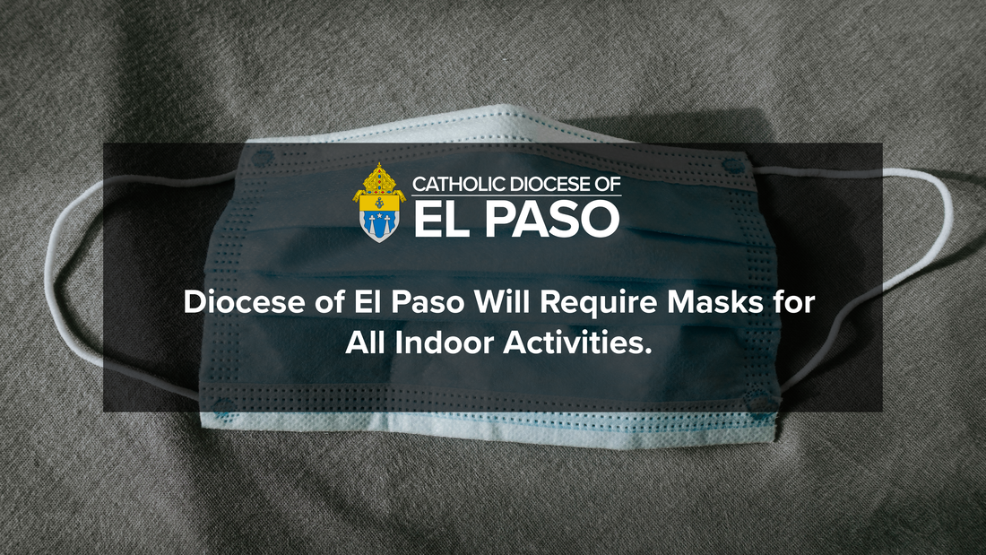 diocese-of-el-paso-will-require-masks-for-all-indoor-activities_orig